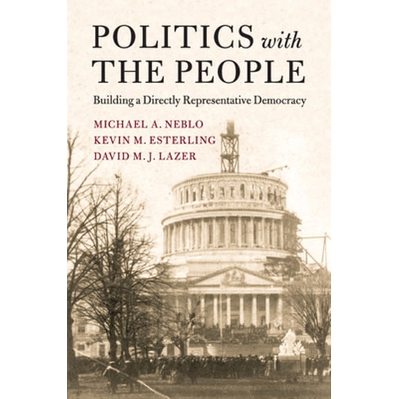 Pre-Owned Politics with the People (Paperback) 1107539862 9781107539860