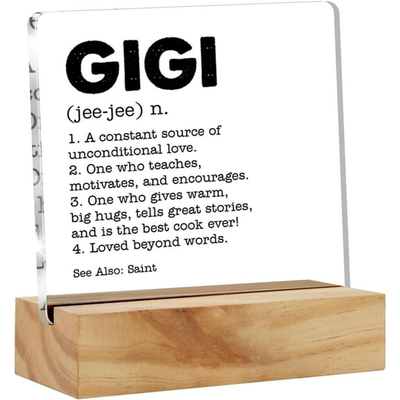 Gigi Gifts Grandma Gift From Grandchildren Grandson Granddaughter, Nana Gifts for Grandma Birthday Christmas Mother's Day, Gigi Definition Clear Acrylic Sign with Wood Stand Table Sign Decoration