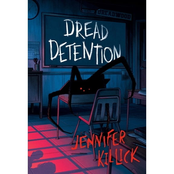 Creatures & Teachers Dread Detention, (Paperback)