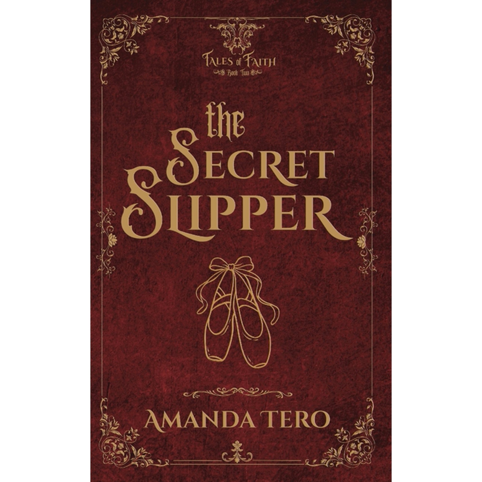Tales of Faith The Secret Slipper Book 2 (Paperback)