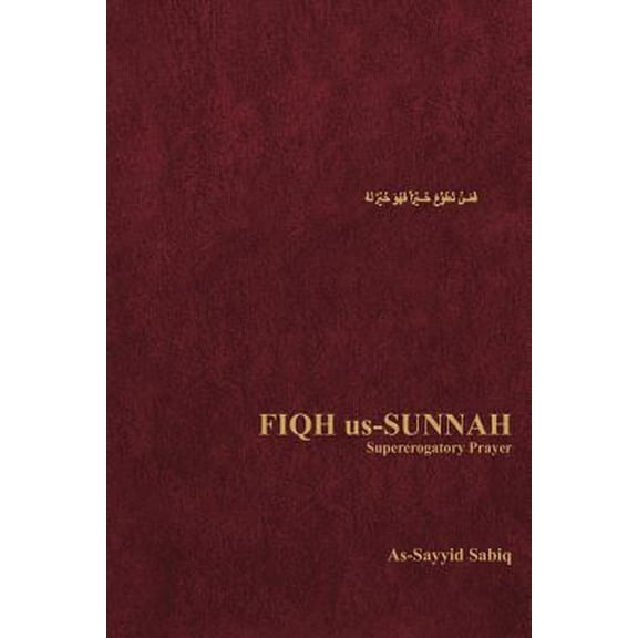 Pre-Owned Fiqh Us-Sunnah: Supererogatory Prayer (Paperback) 0892590777 9780892590773