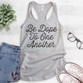 thumbnail image 2 of Be Dope To One Another Tank Top, Ladies Racerback Tank Top, Dope Tank, Be Kind Tank, Silver Gray, Medium, 2 of 3