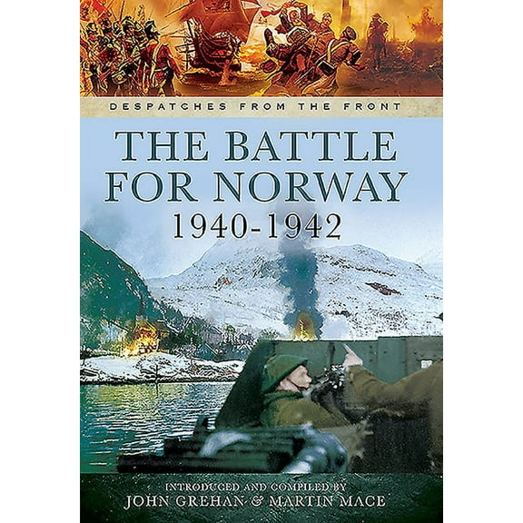 The Battle for Norway, 1940-1942