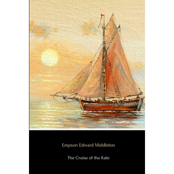 The Cruise of the Kate, (Paperback)