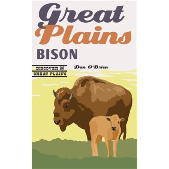 Pre-Owned Great Plains Bison (Paperback) 0803285779 9780803285774