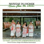 Songs Of Kalina Amerindians