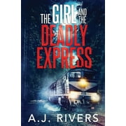 Emma Griffin(r) FBI Mystery: The Girl and the Deadly Express (Series #5) (Paperback)