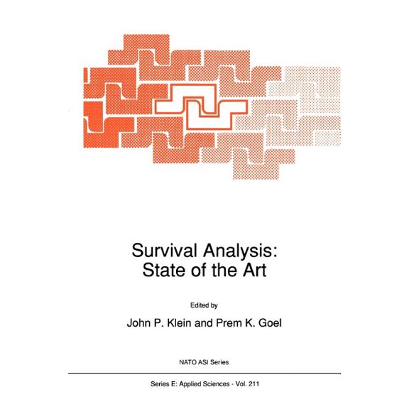NATO Science Series E: Survival Analysis: State of the Art, Book 211, (Paperback)