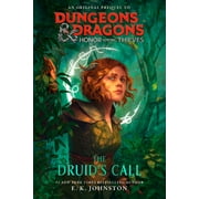 Dungeons & Dragons: Dungeons & Dragons: Honor Among Thieves: The Druid's Call (Paperback)