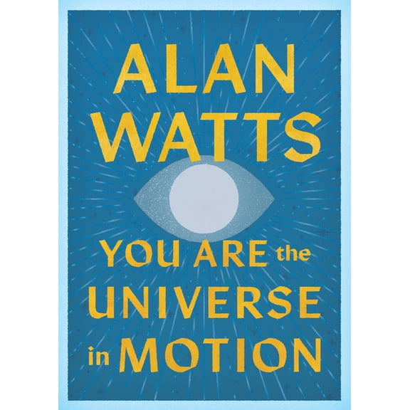 You Are the Universe in Motion, (Paperback)