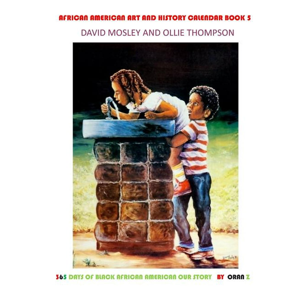 African American Art and History Calendar 365 Days of Black African