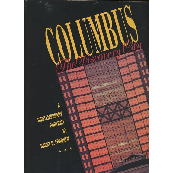Pre-Owned Columbus: The Discovery City : A Contemporary Portrait