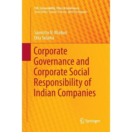 Csr, Sustainability, Ethics & Governance: Corporate Governance and Corporate Social Responsibility of Indian Companies (Paperback)