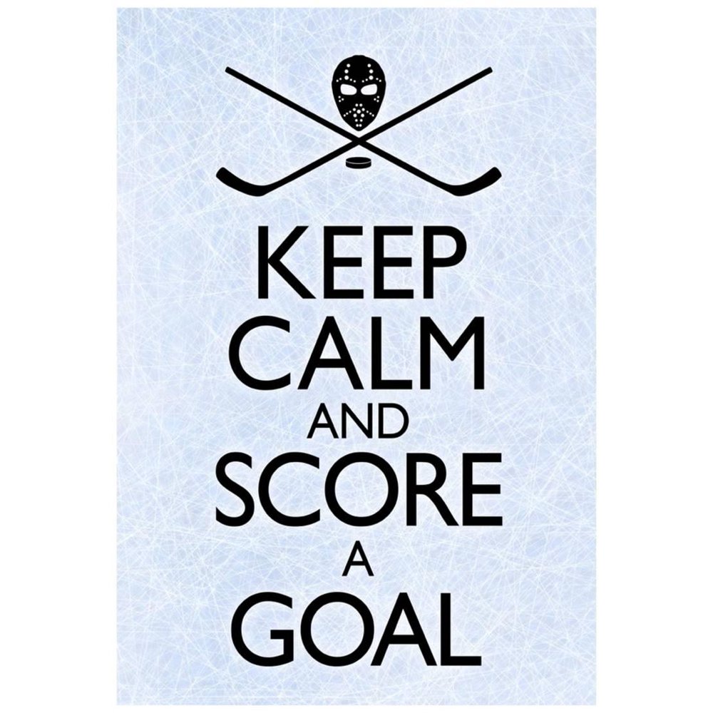 Keep Calm and Score a Goal Hockey Poster 13x19