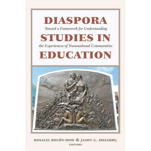 Critical Studies of Latinxs in the Ameri Diaspora Studies in Education: Toward a Framework for Understanding the Experiences of Transnational Communities, Book 2, (Hardcover)