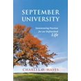 thumbnail image 1 of Pre-Owned September University: Summoning Passion for an Unfinished Life (Paperback) 0962197971 9780962197970, 1 of 1