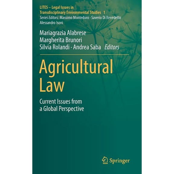 Lites - Legal Issues in Transdisciplinar Agricultural Law: Current Issues from a Global Perspective, Book 1, (Hardcover)