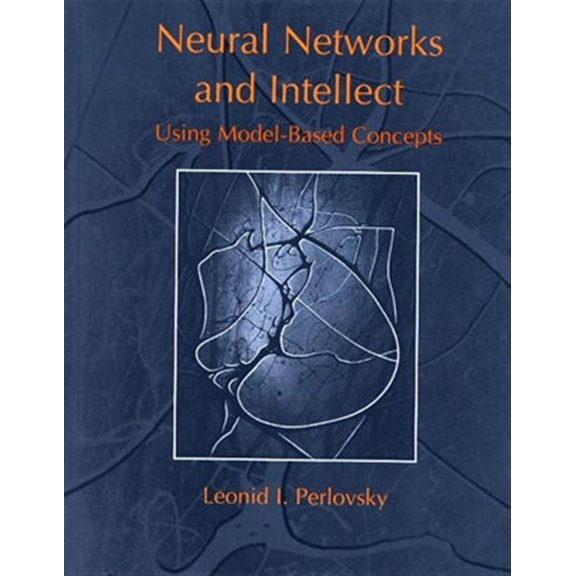 Pre-Owned Neural Networks and Intellect: Using Model-Based Concepts Hardcover
