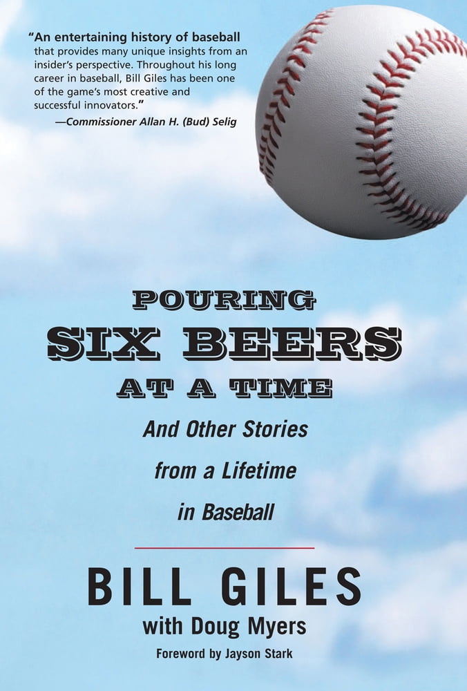 Pre-Owned Pouring Six Beers at a Time: And Other Stories from a Lifetime in Baseball (Paperback) 1600782566 9781600782565
