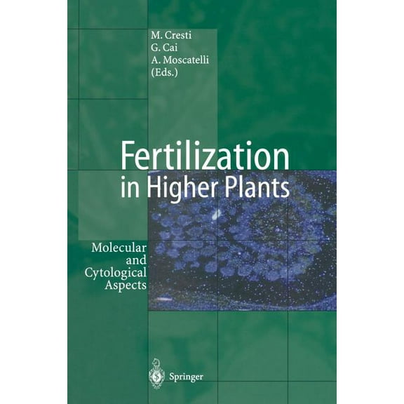 Fertilization in Higher Plants: Molecular and Cytological Aspects, (Paperback)