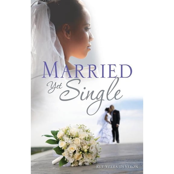 Married Yet Single, (Paperback)