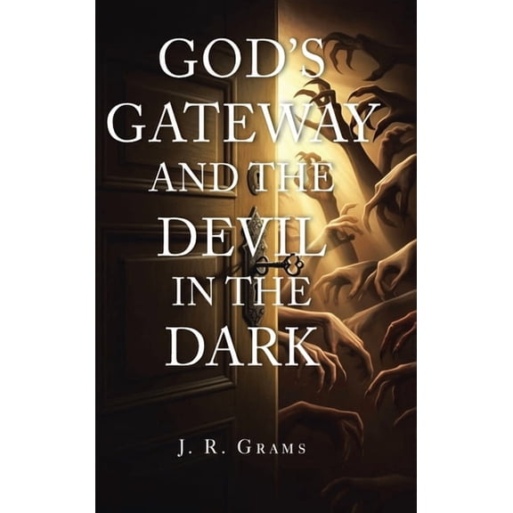 God's Gateway and the Devil in the Dark, (Hardcover)