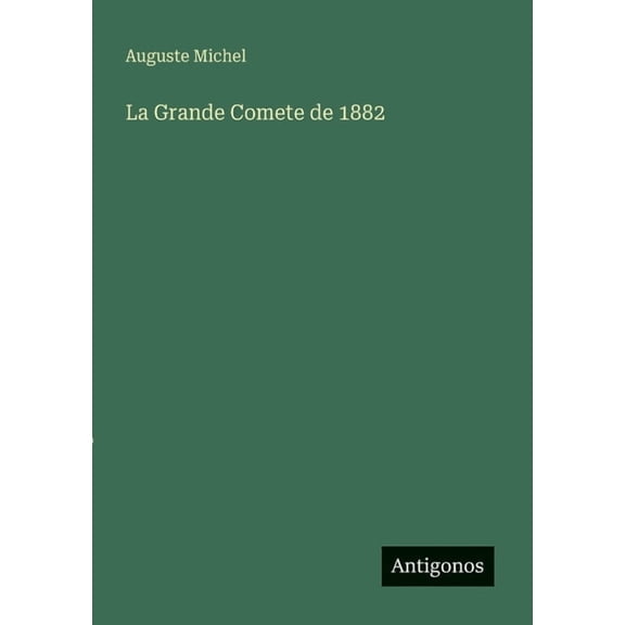 La Grande Comete de 1882, (Paperback)