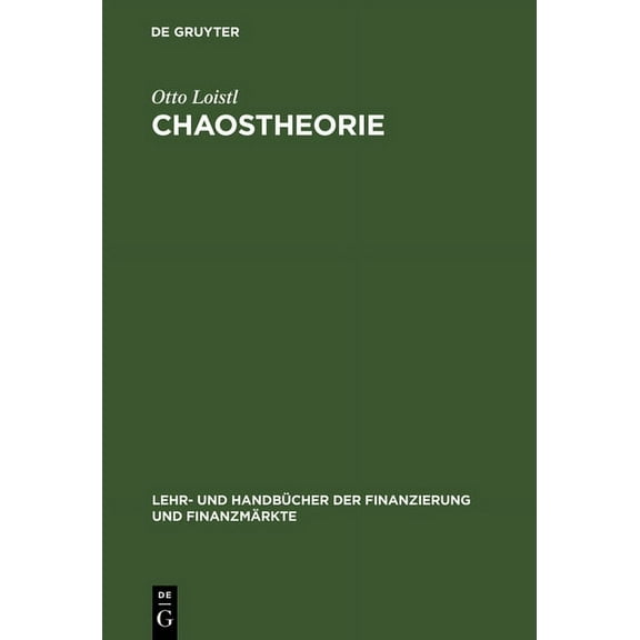 Lehr- Und Handbücher der Finanzierung Un Chaostheorie, (Hardcover)