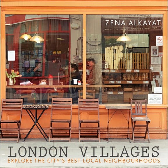 London Guides: London Villages : Explore the City's Best Local Neighbourhoods (Paperback)