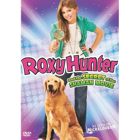 Roxy Hunter & The Secret of the Shaman Movie