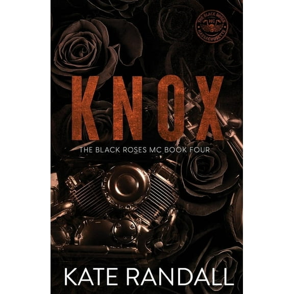 The Black Roses MC Knox: The Black Roses MC, Book Four, Book 4, (Paperback)