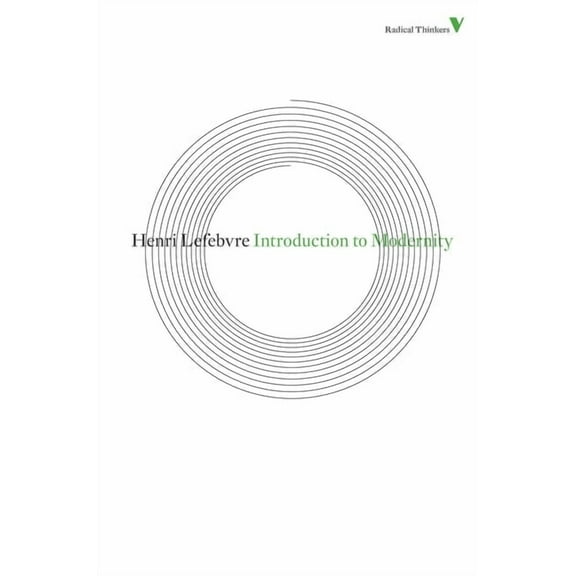 Radical Thinkers Introduction to Modernity, (Paperback)