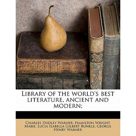 Library of the World's Best Literature, Ancient and Modern; Volume