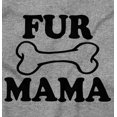 thumbnail image 2 of Fur Mama Cute Pet Owner Cat Dog Mom Women's Graphic T Shirt Tees Brisco Brands L, 2 of 7