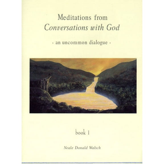 Conversations with God Meditations from Conversations with God: An Uncommon Dialogue, Book 1, (Paperback)