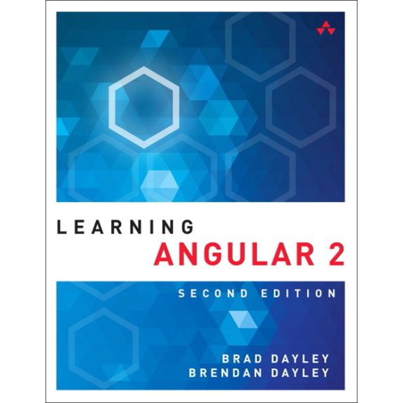 Pre-Owned Learning Angular: A Hands-On Guide to Angular 2 and Angular 4 (Paperback) 0134576977 9780134576978