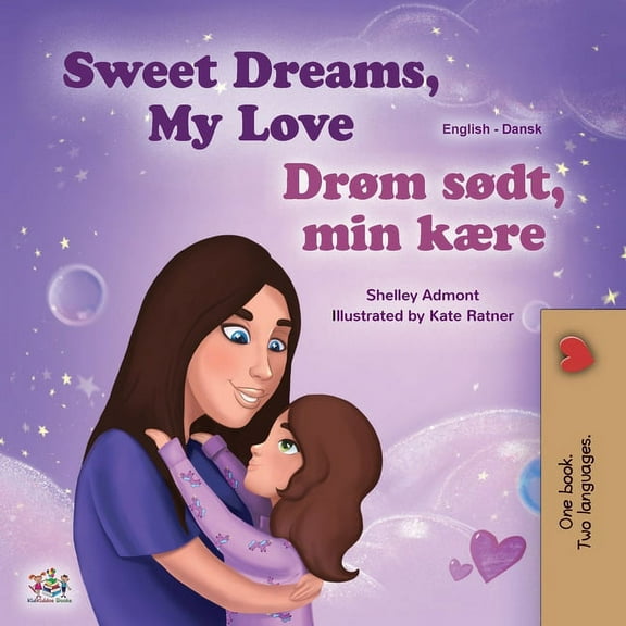 English Danish Bilingual Collection Sweet Dreams, My Love (English Danish Bilingual Book for Kids), (Paperback)