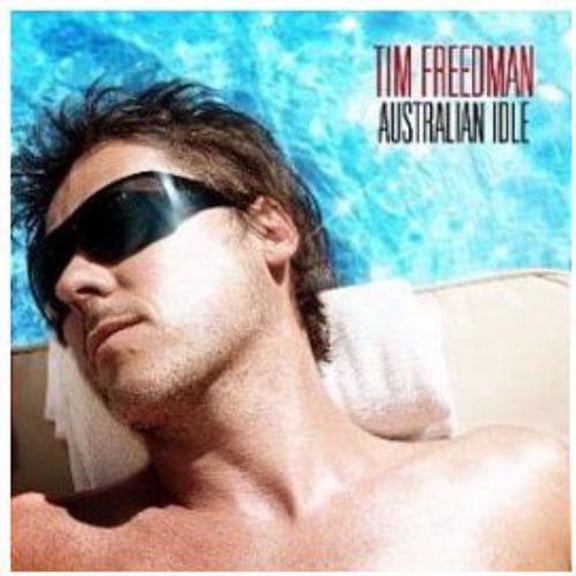 Tim Freedman - Australian Idle [CD]