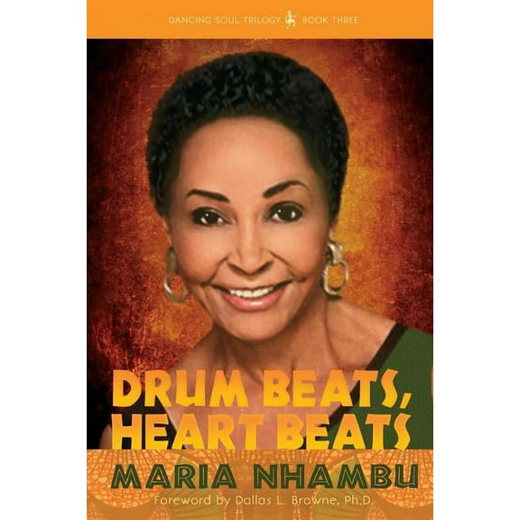 Dancing Soul Trilogy Drum Beats, Heart Beats, Book 3, (Paperback)