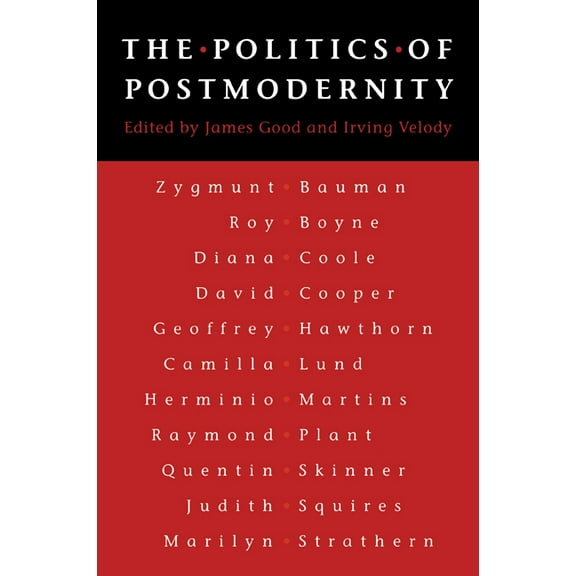The Politics of Postmodernity, (Paperback)
