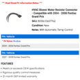 thumbnail image 2 of HVAC Blower Motor Resistor Connector - Compatible with 2004 - 2008 Pontiac Grand Prix 2005 2006 2007, 2 of 2
