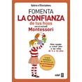 thumbnail image 1 of FOMENTA LA CONFIANZA DE TUS HIJOS CON EL MÉTODO MONTESSORI EDAF SYLVIE D ESCLAIBES, 1 of 2