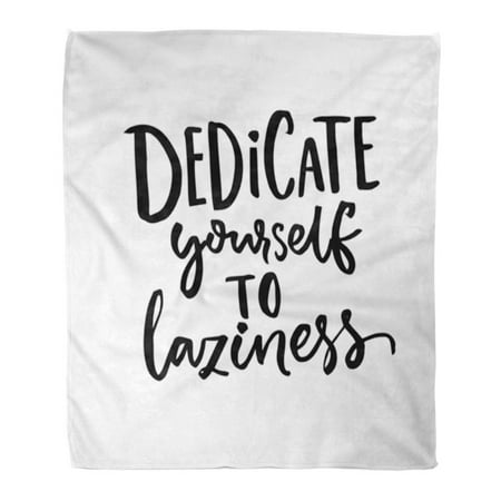LADDKE 50x60 inch Super Soft Throw Blanket Fun Dedicate Yourself to Laziness Funny Quote About Lazy and Weekend Saying Home Decorative Flannel Velvet Plush