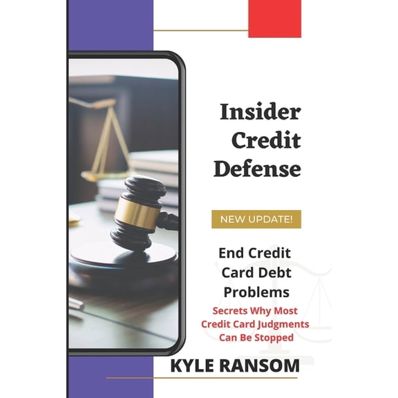 Insider Credit Defense: End Credit Card Debt Problems