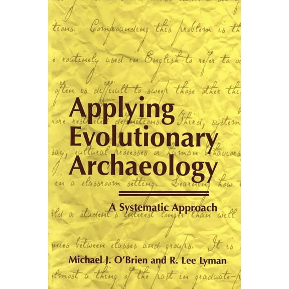 Applying Evolutionary Archaeology: A Systematic Approach, (Paperback)