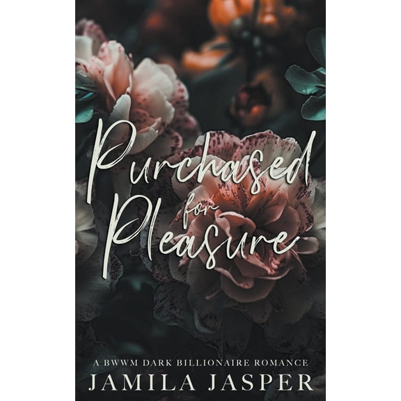 Purchased For Pleasure: A BWWM Dark Billionaire Romance, (Paperback)