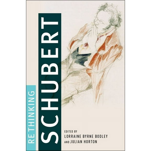 Rethinking Schubert, (Hardcover)
