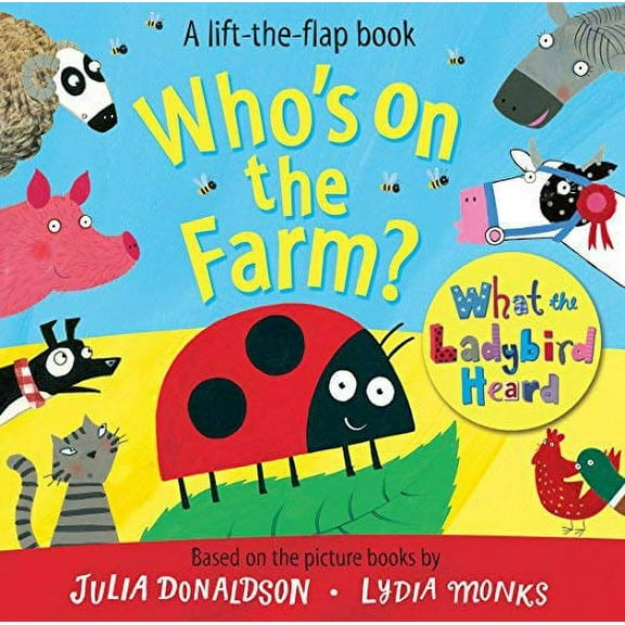 Who's on the Farm? a What the Ladybird Heard Book