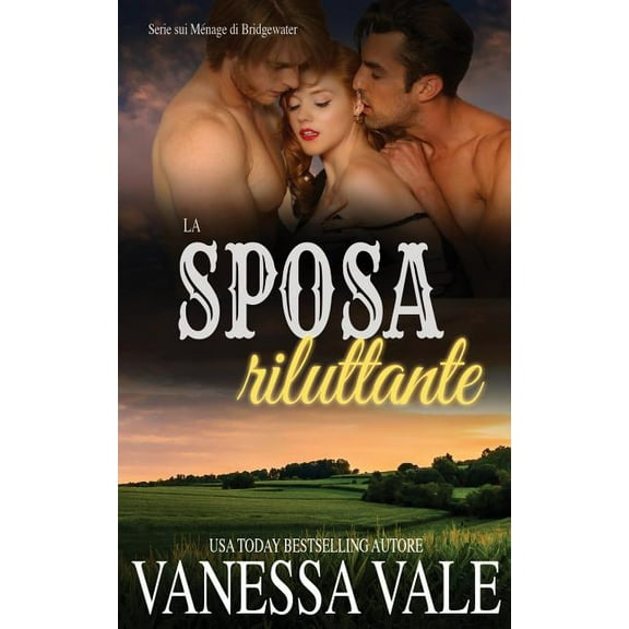 Serie Sui Ménage Di Bridgewater La sposa riluttante, Book 6, (Paperback)