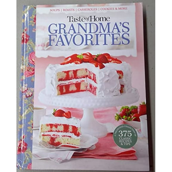 Pre-Owned Taste of Home Grandma's Favorites 2022 (Undated on Cover), 9781621457701, 1621457702, Hardcover,